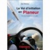 Le Vol d'initiation en planeur Le Vol d'initiation en planeur