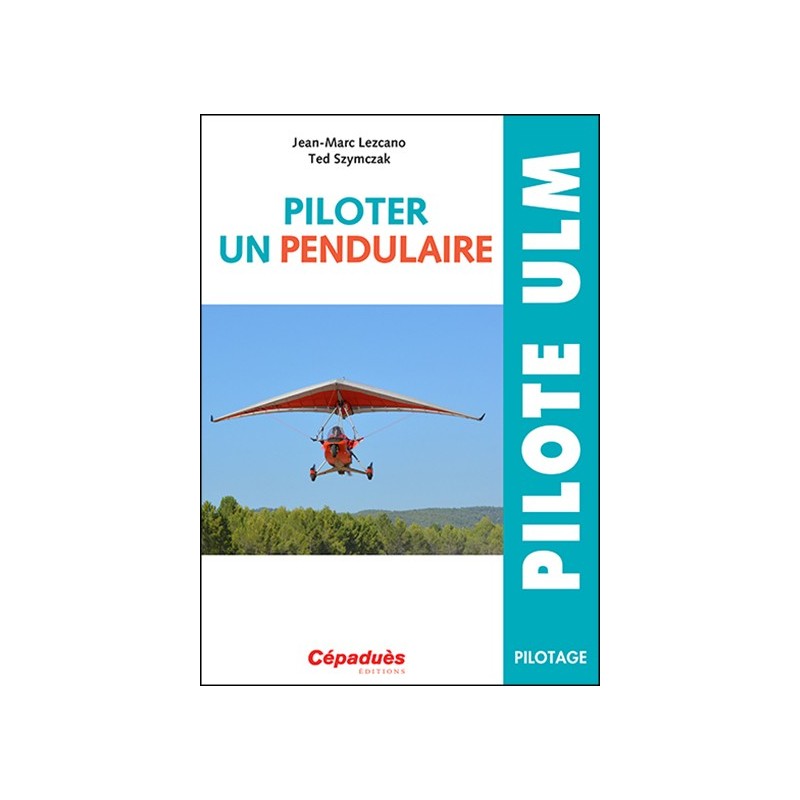 Piloter un Pendulaire ULM