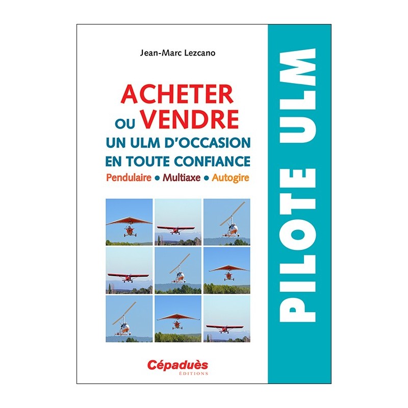 Acheter ou vendre un ULM d'occasion en toute confiance