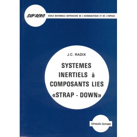 SYSTÈMES INERTIELS A COMPOSANTS LIES SYSTÈMES INERTIELS A COMPOSANTS LIES