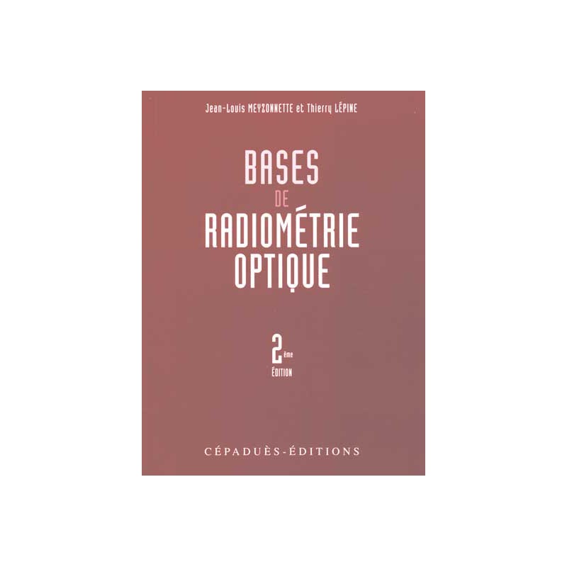 Bases de Radiométrie Optique  2e édition
