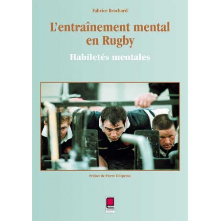 L'ENTRAÎNEMENT MENTAL EN RUGBY habiletés mentales L'ENTRAÎNEMENT MENTAL EN RUGBY habiletés mentales