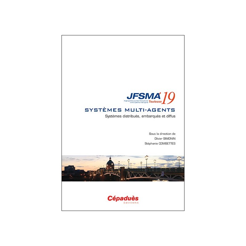 JFSMA 2019. Systèmes distribués, embarqués et diffus