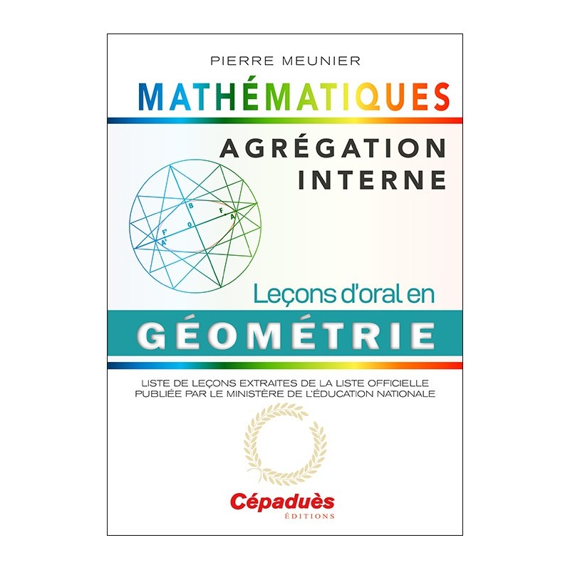 Agrégation interne de mathématiques. Leçons d'oral en Géométrie