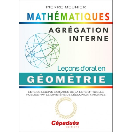 Agrégation interne de mathématiques. Leçons d'oral en Géométrie