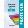 Manuel du Pilote ULM - 14e édition Manuel du Pilote ULM - 14e édition