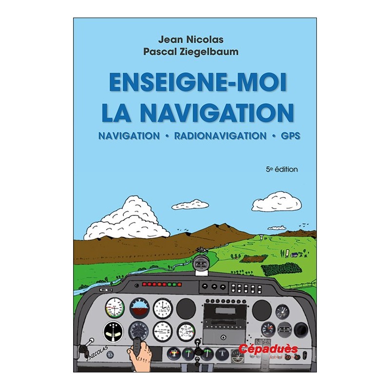 Enseigne-moi la Navigation 5e éd. 