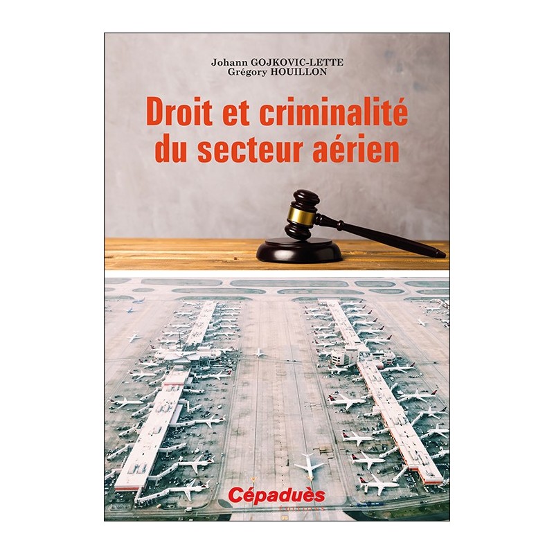Droit et criminalité du secteur aérien 