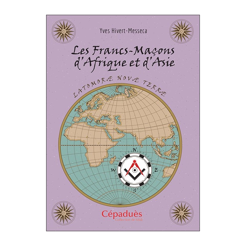 Les Francs-Maçons d'Afrique et d'Asie