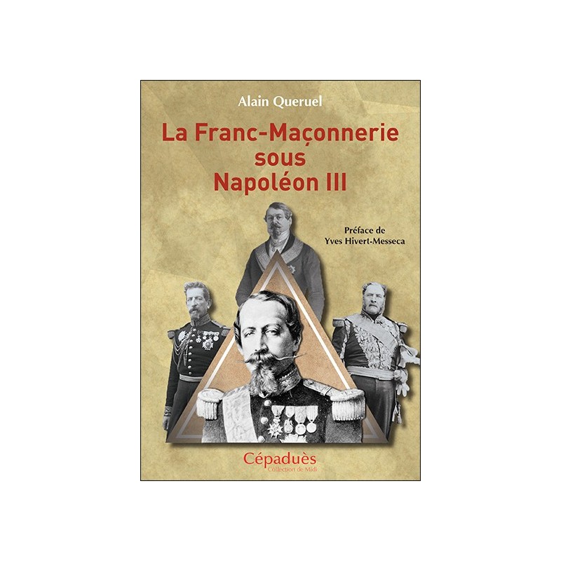 La Franc-Maçonnerie sous Napoléon III