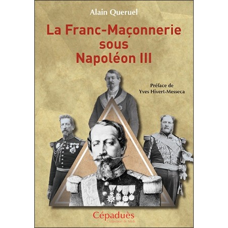 La Franc-Maçonnerie sous Napoléon III