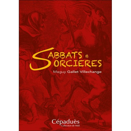 Sabbats et Sorcières Sabbats et Sorcières