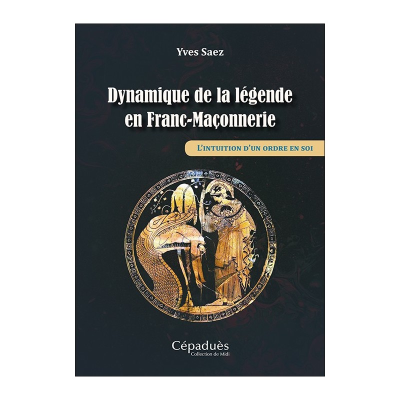 Dynamique de la légende en Franc-Maçonnerie
