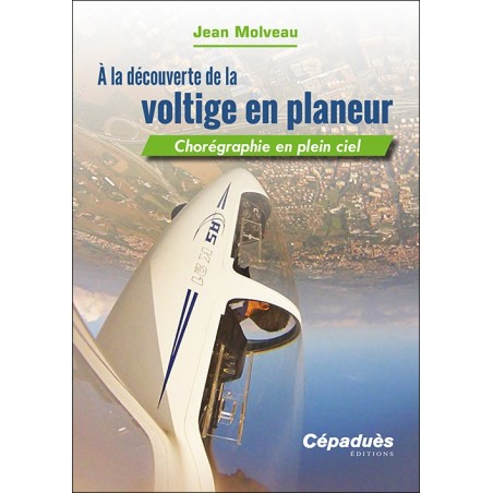 À la découverte de la voltige en planeur. Chorégraphie en plein ciel