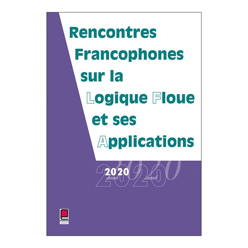 LFA 2020 - Rencontres francophones sur la Logique Floue et ses Applications