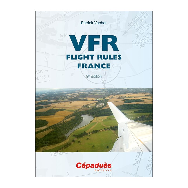 VFR Flight Rules France (9th edition)