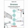 Drones. Le guide des bonnes pratiques pour choisir, concevoir et opérer Drones. Le guide des bonnes pratiques pour choisir, concevoir et opérer