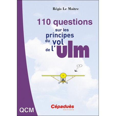 110 questions sur les principes du vol de l'ULM