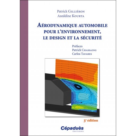 Aérodynamique automobile pour l'environnement, le design et la sécurité - 3e édition Aérodynamique automobile pour l'environnement, le design et la sécurité - 3e édition