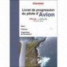 Livret de progression du pilote avion (19e édition) Livret de progression du pilote avion (19e édition)