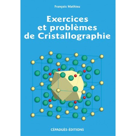 Exercices et Problèmes de Cristallographie