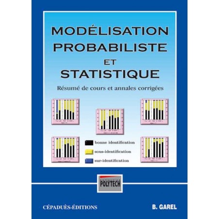 Modélisation Probabiliste et Statistique Modélisation Probabiliste et Statistique