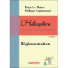 L'Hélicoptère et son code de bonne conduite : Réglementation 2e édition PPL H L'Hélicoptère et son code de bonne conduite : Réglementation 2e édition PPL H