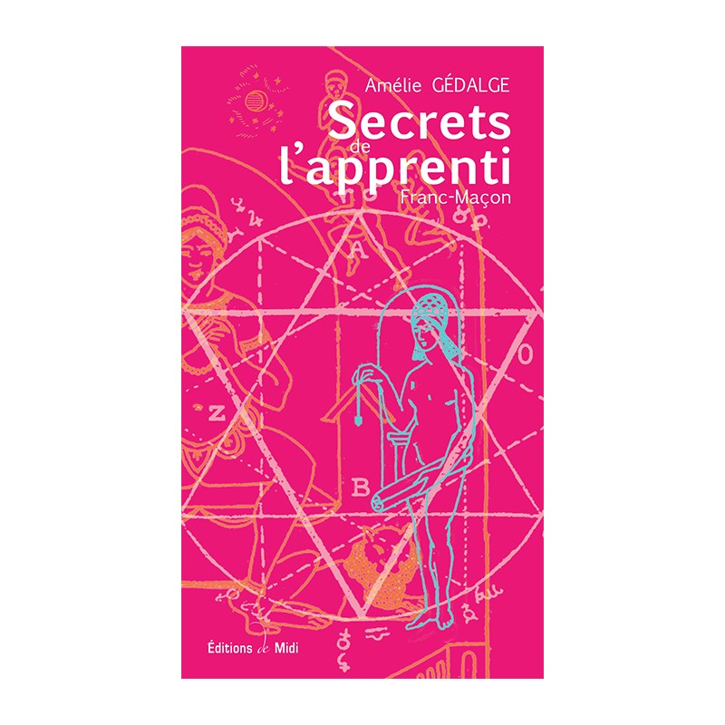 Secrets de l'apprenti Franc-Maçon