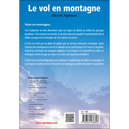 Le vol en montagne eXpliqué au pilote, 3e édition Le vol en montagne eXpliqué au pilote, 3e édition