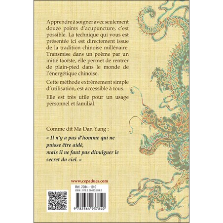 douze points de digitopuncture pour tout guérir. le chant du dragon (2e édition) douze points de digitopuncture pour tout guérir. le chant du dragon (2e édition)