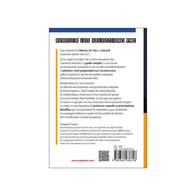 Réussir les sélections PNC. Devenez rapidement hôtesse de l'air ou steward. Guide complet pour la préparation des recruteme