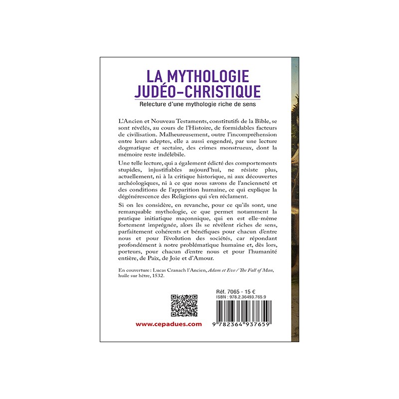 La mythologie judéo-christique. Relecture d'une mythologie riche de sens