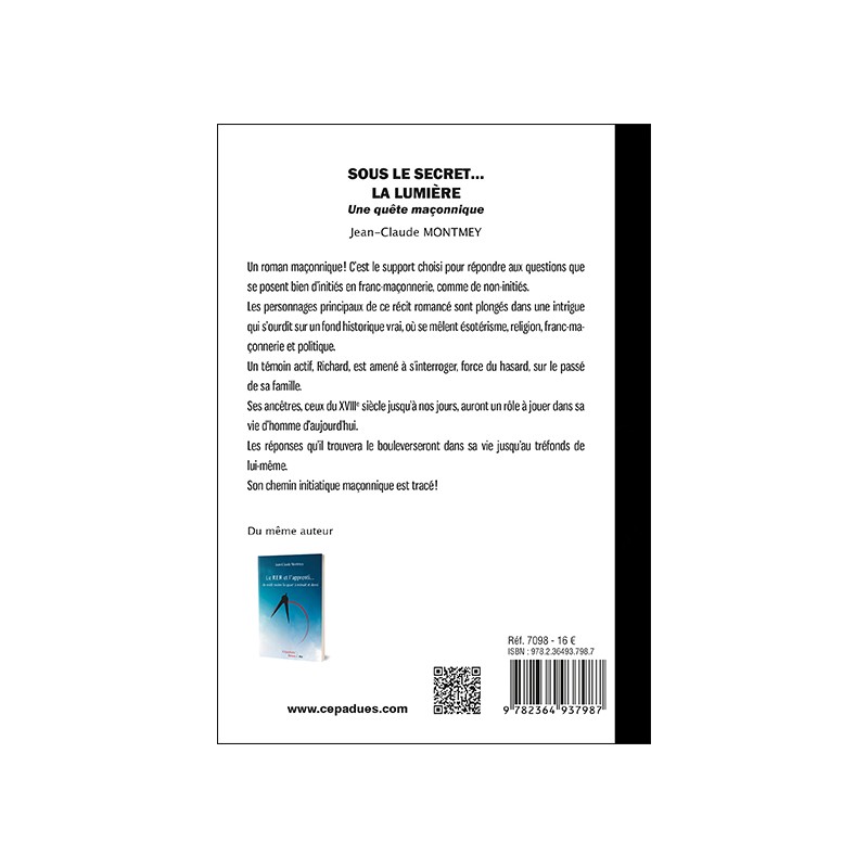 Sous le secret... la Lumière  -  Une quête maçonnique
