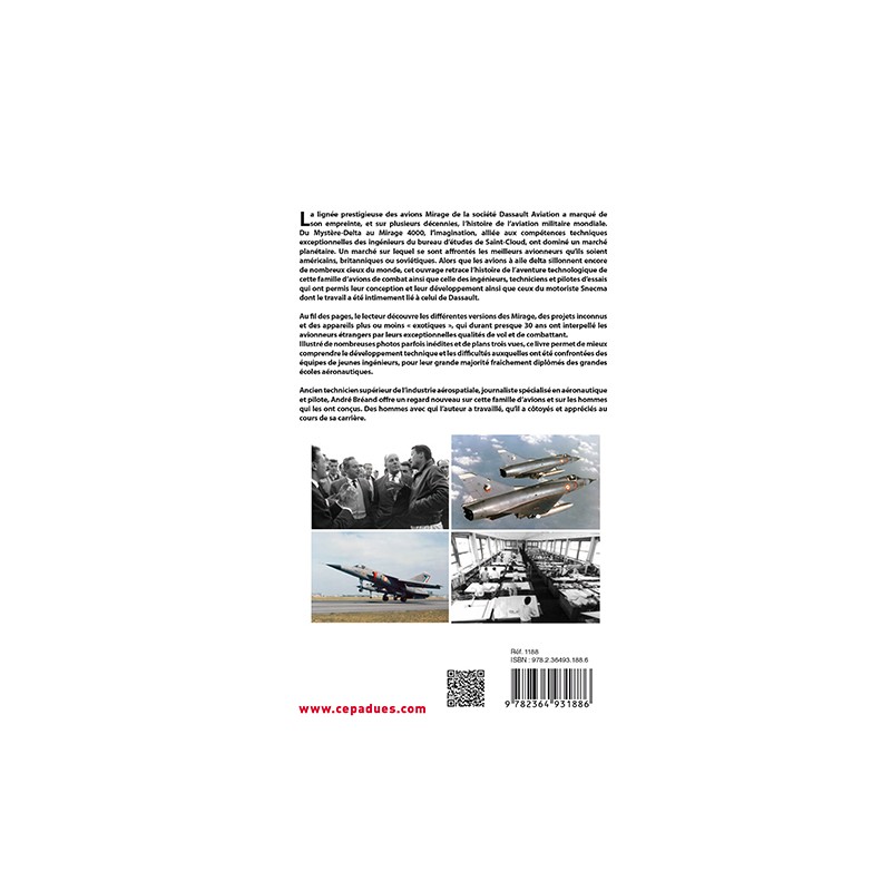Des Mirage et des Hommes. Du Mystère-Delta au Mirage III F 3