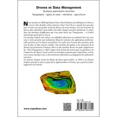 Drones et Data Management. Quelques applications illustrées : Topographie – lignes et voies – carrières – agriculture