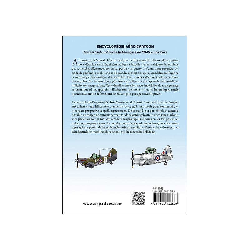 Encyclopédie aéro-cartoon. Les aéronefs militaires britanniques de 1945 à nos jours