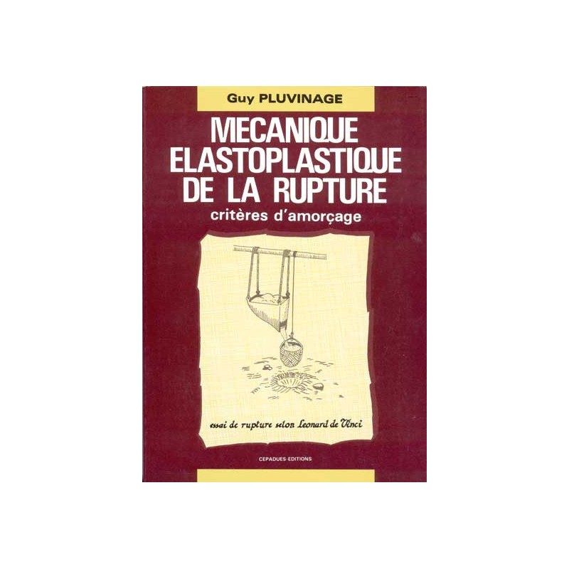 MÉCANIQUE ÉLASTOPLASTIQUE DE LA RUPTURE