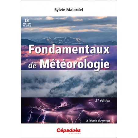 Fondamentaux de Météorologie 3e édition