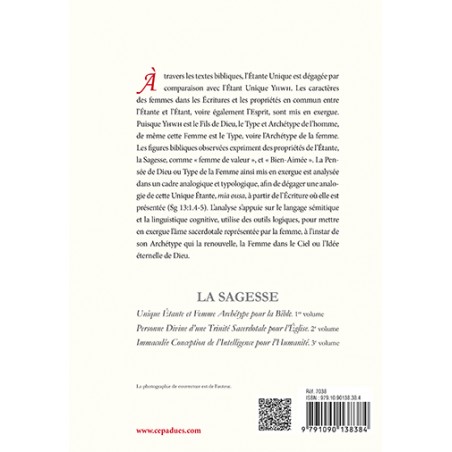 La Sagesse. 1er volume. Unique Étante et Femme Archétype pour la Bible La Sagesse. 1er volume. Unique Étante et Femme Archétype pour la Bible
