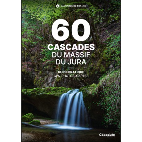 60 Cascades du Massif du Jura 60 Cascades du Massif du Jura