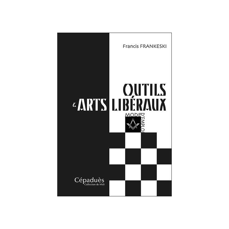 Outils & arts libéraux Mode d'emploi