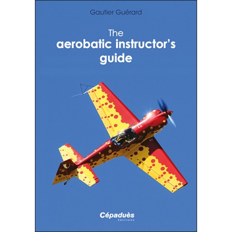 The aerobatic instructor’s guide