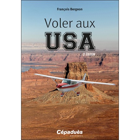 Voler aux USA 3e édition