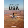 Voler aux USA 3e édition Voler aux USA 3e édition