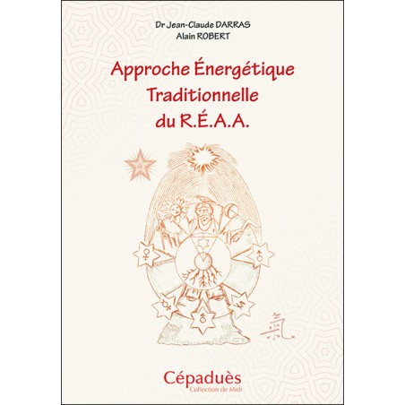 Approche Énergétique Traditionnelle du R.É.A.A. Approche Énergétique Traditionnelle du R.É.A.A.
