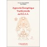 Approche Énergétique Traditionnelle du R.É.A.A. Approche Énergétique Traditionnelle du R.É.A.A.