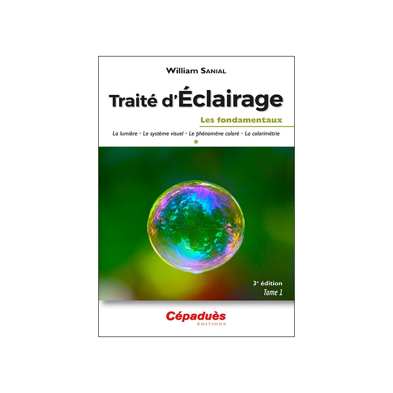 Traité d'Éclairage 3e édition Tome 1/3