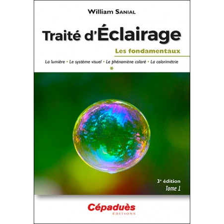 Traité d'Éclairage 3e édition Tome 1/3