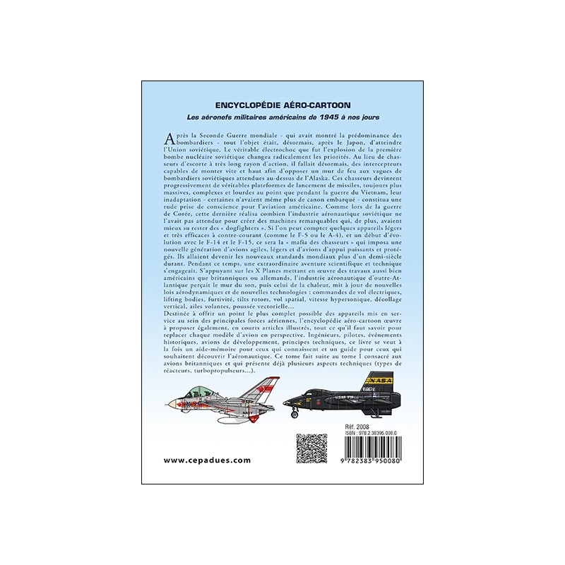 Encyclopédie aéro-cartoon. Les aéronefs militaires américains de 1945 à nos jours. Tome 2