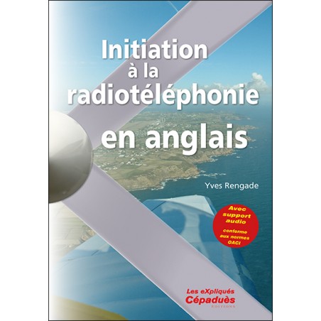 Initiation à la Radiotéléphonie en Anglais (avec support audio)